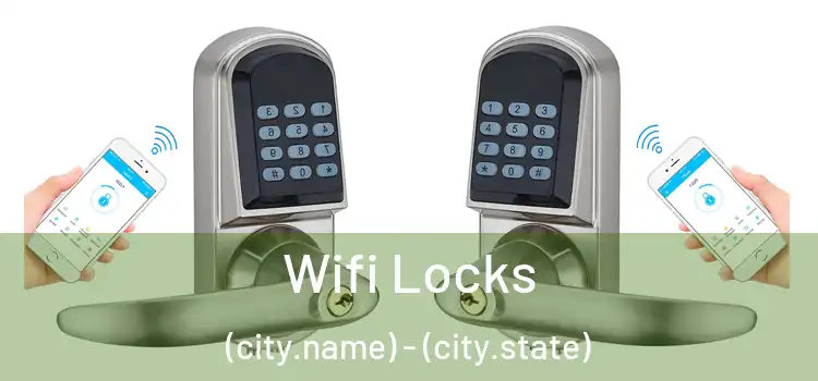 Wifi Locks (city.name) - (city.state)